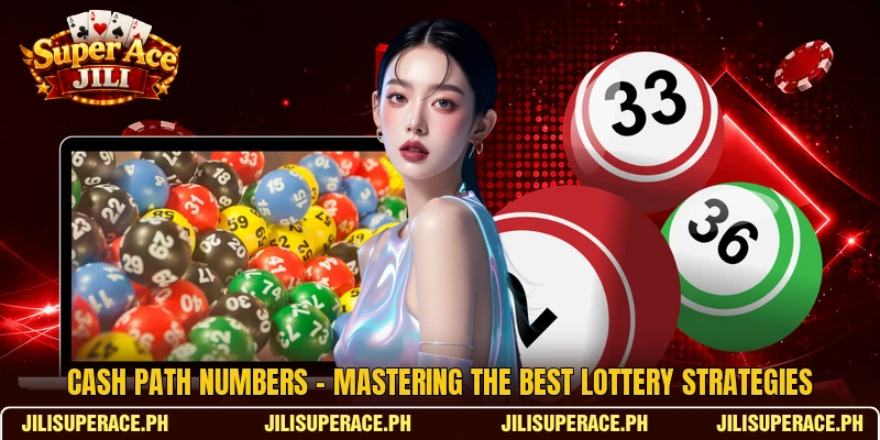 Cash Path Numbers - Mastering The Best Lottery Strategies