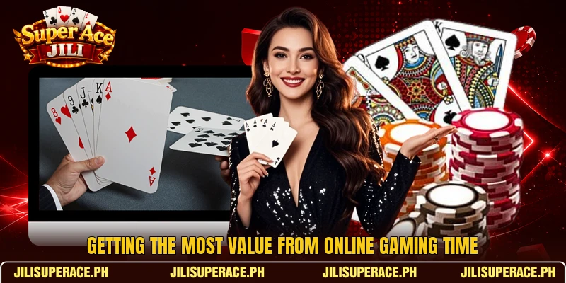 Getting the most value from online gaming time Getting the most value from online gaming time