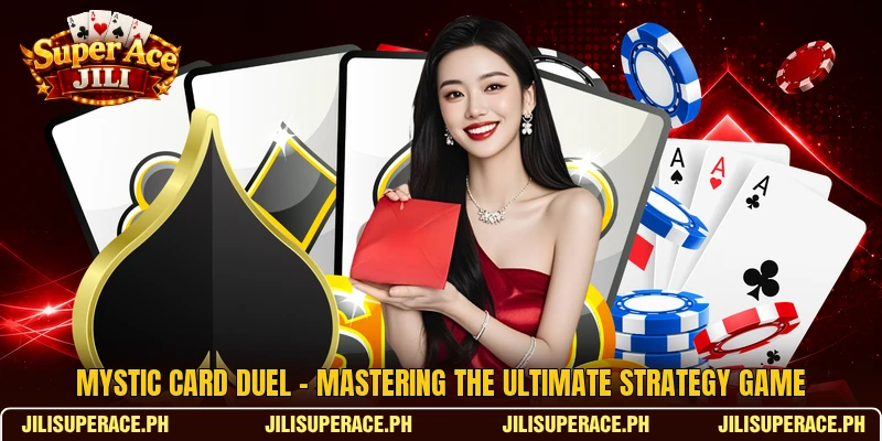 Mystic Card Duel - Mastering The Ultimate Strategy Game