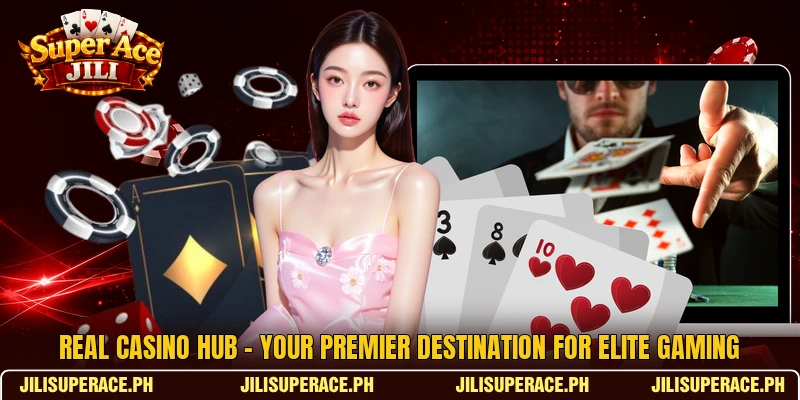 Real Casino Hub - Your Premier Destination For Elite Gaming