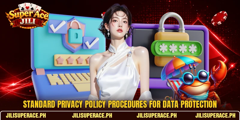 Standard Privacy Policy procedures for data protection Standard Privacy Policy procedures for data protection