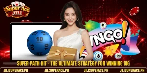 Super Path Hit - The Ultimate Strategy For Winning Big
