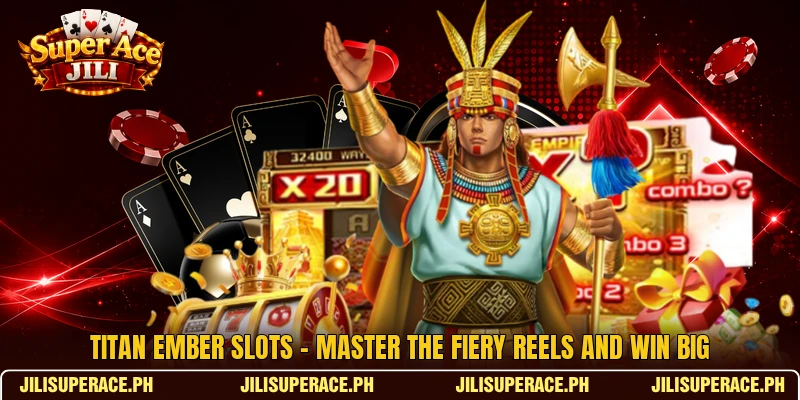 Titan Ember Slots - Master The Fiery Reels And Win Big