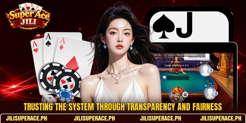 Trusting the system through transparency and fairness Trusting the system through transparency and fairness