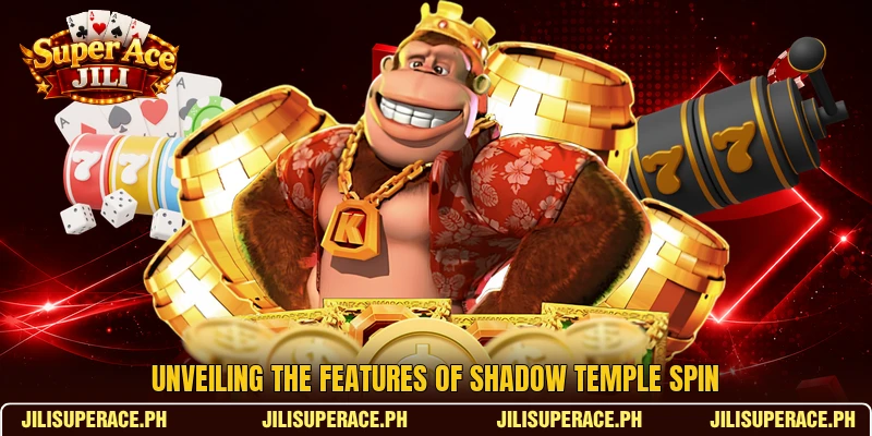 Unveiling the features of Shadow Temple Spin Unveiling the features of Shadow Temple Spin